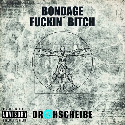 Bondage, Red Scientist-Fuckin' Bitch