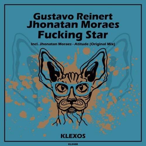Gustavo Reinert, Jhonatan Moraes-Fucking Star
