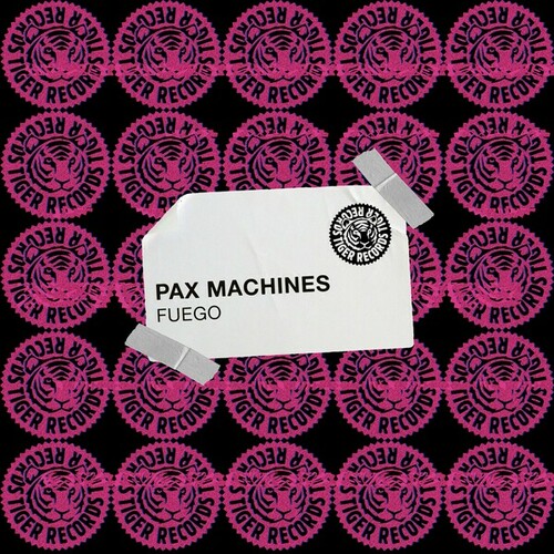 Pax Machines-Fuego