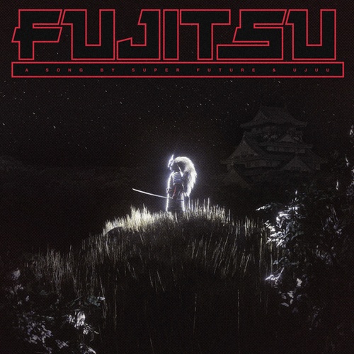 Ujuu, Super Future-Fujitsu