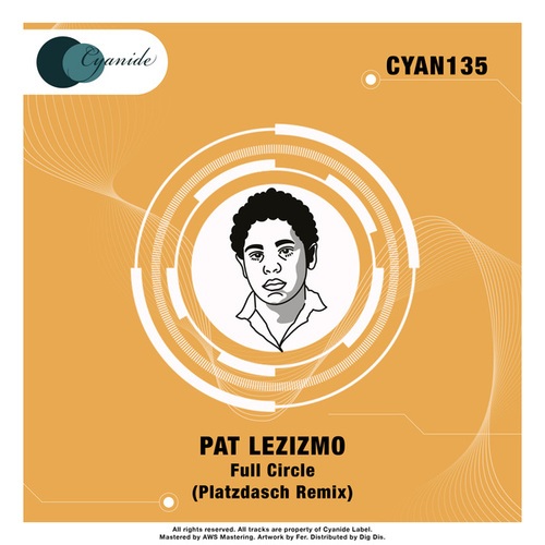 Pat Lezizmo, Platzdasch-Full Circle