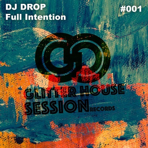 DJ Drop-Full Intention
