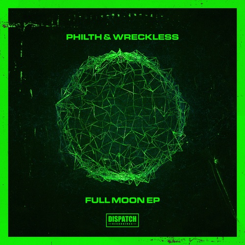 Philth, Wreckless-Full Moon EP