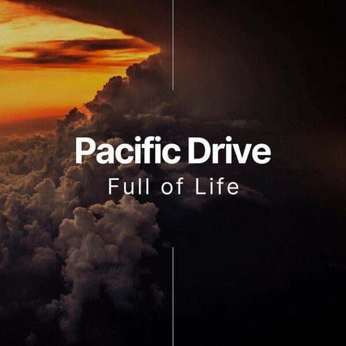 Pacific Drive-Full of Life