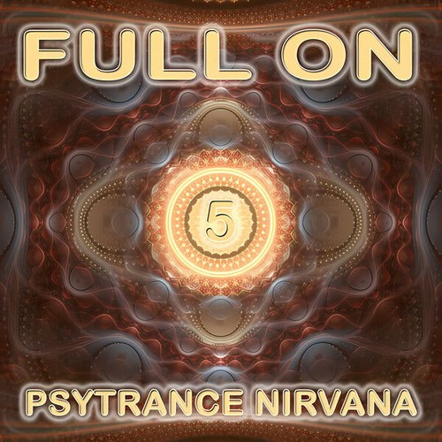 Full On Psytrance Nirvana, Vol. 5
