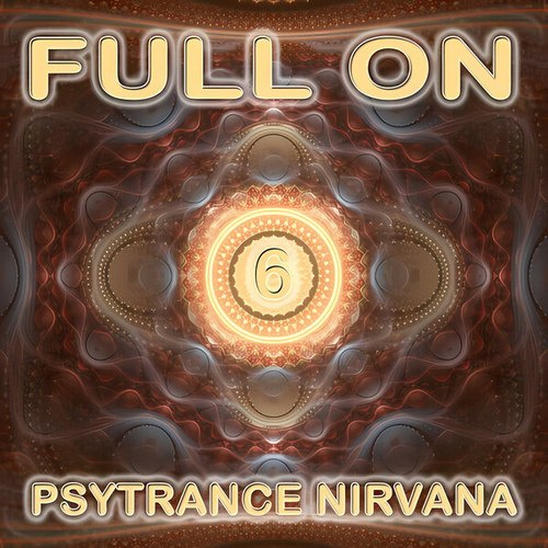 Full On Psytrance Nirvana, Vol. 6