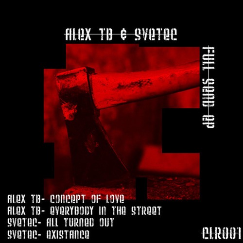 Alex TB, SveTec-Full Send EP