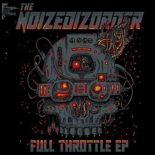The Noizedizorder-Full Throttle EP