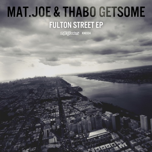 Mat.Joe, Thabo Getsome-Fulton Street EP