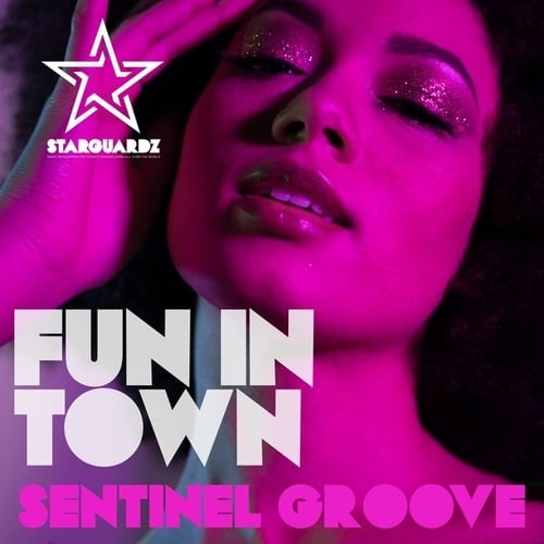 Sentinel Groove-Fun in Town