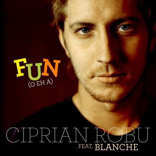 Ciprian Robu, Blanche-Fun (O Eh A)