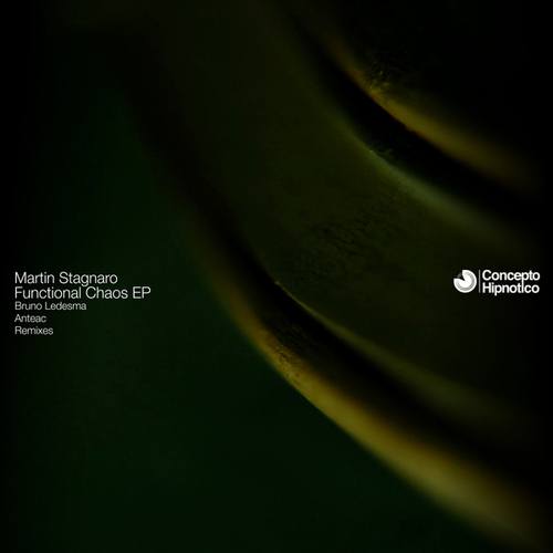 Martin Stagnaro, Bruno Ledesma, Anteac-Functional Chaos EP
