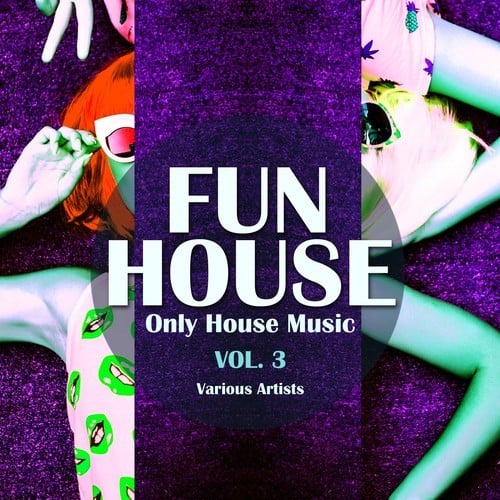 Various Artists-Funhouse, Vol. 3 (Only House Music)