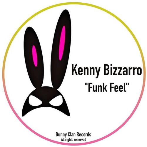 Kenny Bizzarro-Funk Feel
