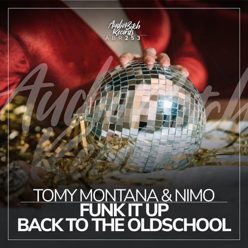 Tomy Montana, Nimo(HUN)-Funk It Up & Back To The Oldschool