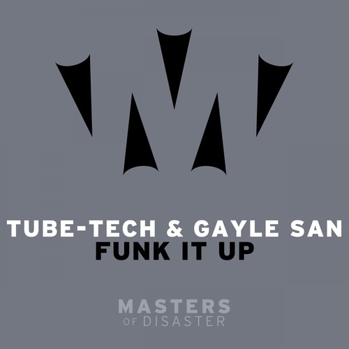 Gayle San, Tube-Tech-Funk It Up