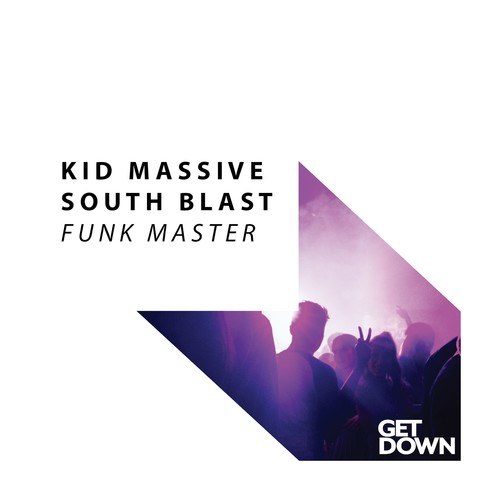 Kid Massive, South Blast!-Funk Master
