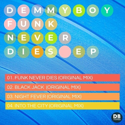 Demmyboy-Funk Never Dies