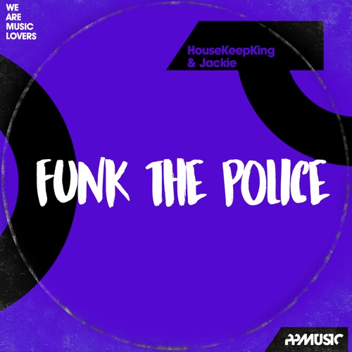 HouseKeepKing, Jackie-Funk The Police