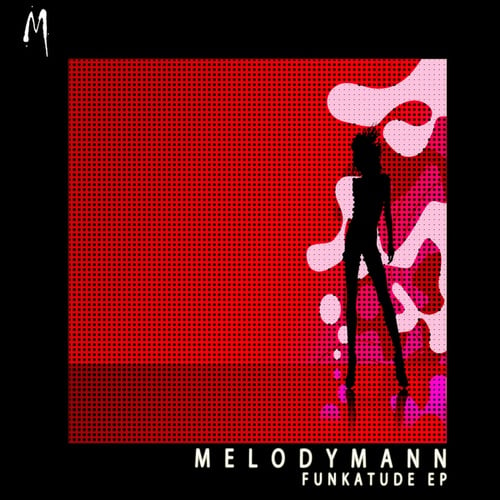 Melodymann-Funkatude EP