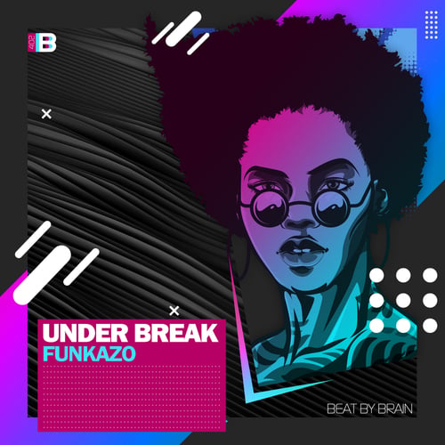 Under Break-Funkazo