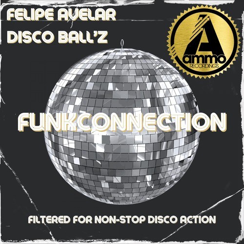 Felipe Avelar, Disco Ball'z-Funkconnection