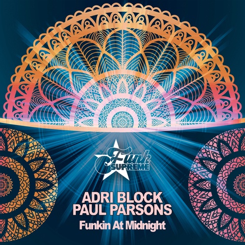 Paul Parsons, Adri Block-Funkin at Midnight