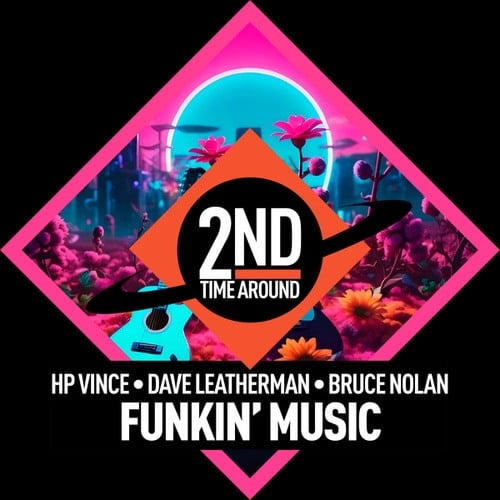 Dave Leatherman, Bruce Nolan, HP Vince-Funkin' Music
