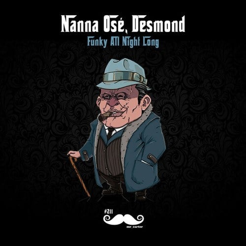 Nanna Osé, Desmond-Funky All Night Long