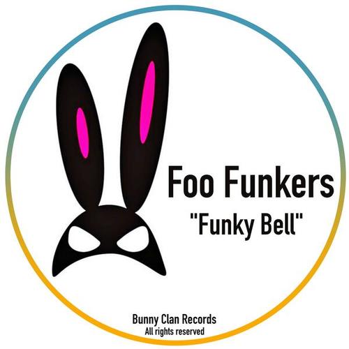 Foo Funkers-Funky Bell