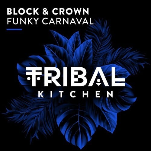 Block & Crown-Funky Carneval (Extended Mix)
