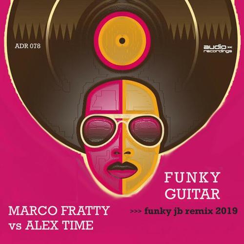 Marco Fratty, Alex Time-Funky Guitar