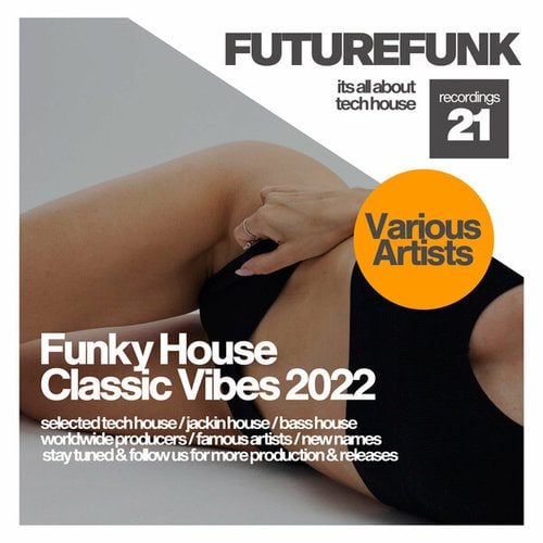 Funky House Classic Vibes 2022