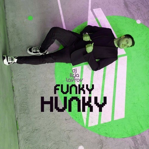 DJ ILYA LAVROV-Funky Hunky