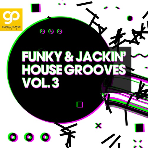 Various Artists-Funky & Jackin' House Grooves, Vol. 3