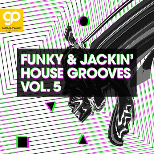 Various Artists-Funky & Jackin' House Grooves, Vol. 5