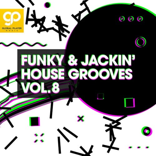 Various Artists-Funky & Jackin' House Grooves, Vol. 8