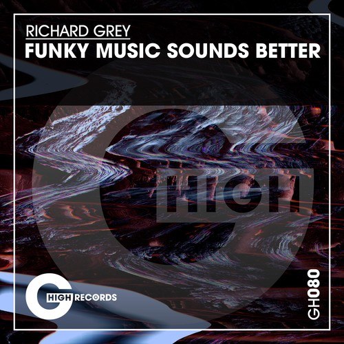 Richard Grey-Funky Music Sounds Better