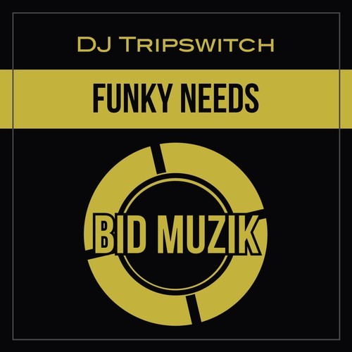 DJ Tripswitch-Funky Needs