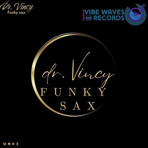 Dr. Vincy-Funky Sax (Plastic Mix)