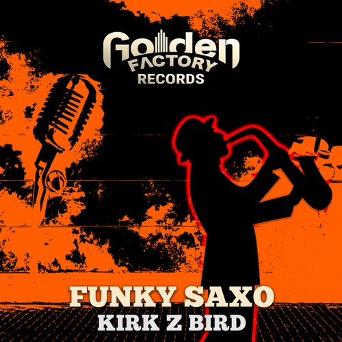 Kirk Z Bird-Funky Saxo
