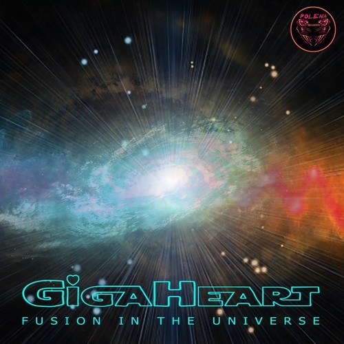 Gigaheart-Fusion in the Universe