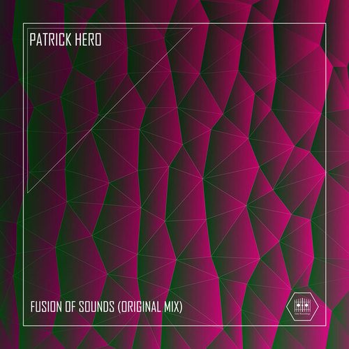 Patrick Hero-Fusion of Sounds