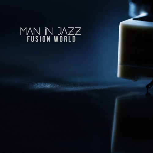 Man In Jazz, Men In Jazz-Fusion World