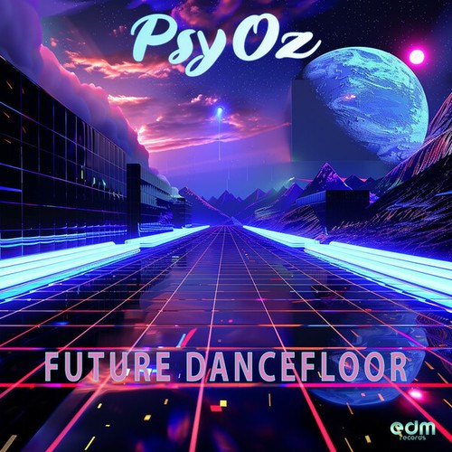 PsyOz-Future Dancefloor