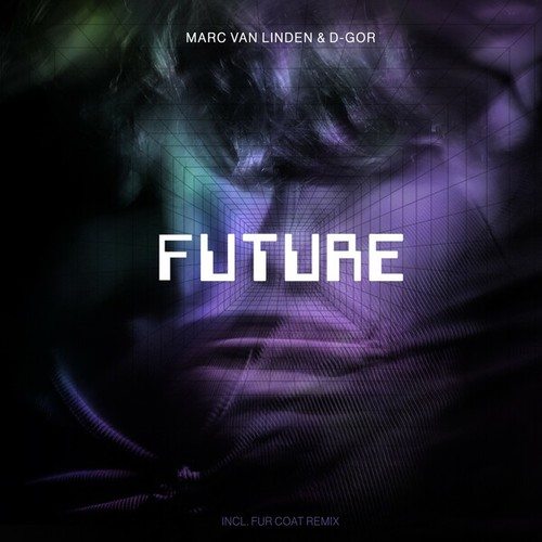 Marc Van Linden, D-Gor, Fur Coat-Future (Fur Coat Remix)