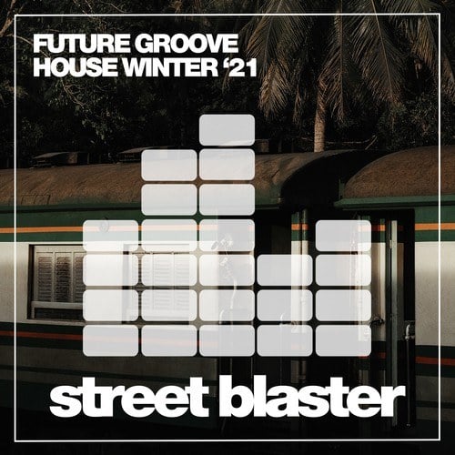 Future Groove House Winter '21