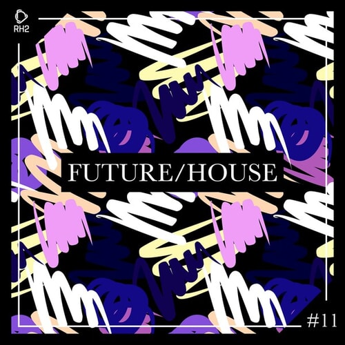 Future/House #11