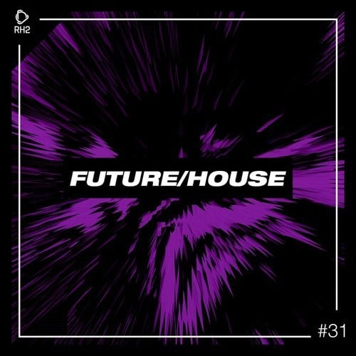 Various Artists-Future/House #31
