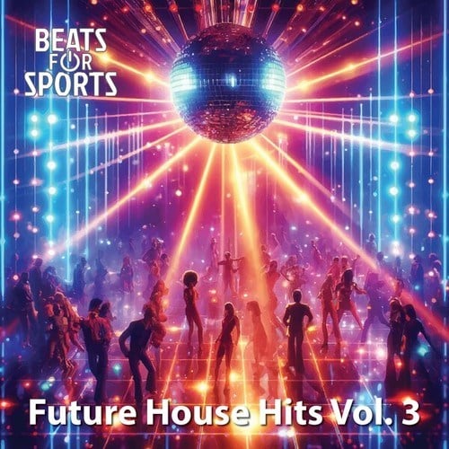 Future House Hits, Vol. 3